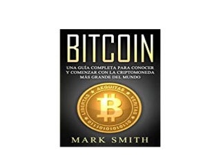 epub library$@@ Bitcoin Una Guia Completa Conocer y Comenzar con la Criptomoneda mas Grande del Mundo Libro en Espanol Bitcoin Book Spanish Version Criptomonedas Spanish Edition