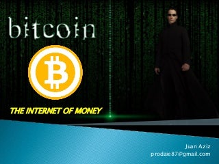 Apa itu Bitcoin - The Internet of Money