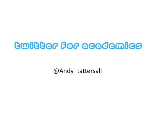 Twitter for Academics