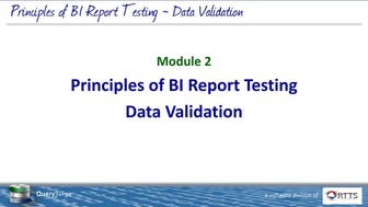 Fundamentals of BI Report Testing - Module 2