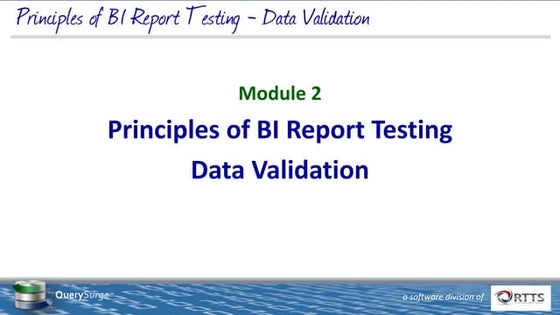 Fundamentals of BI Report Testing - Module 2
