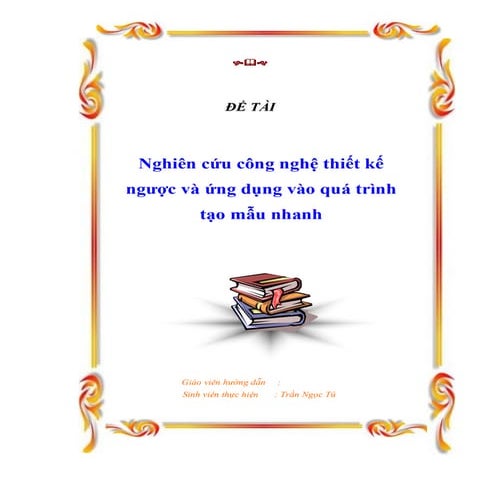 Bài thuyết minh hoàn chỉnh môn thiết kế ngược