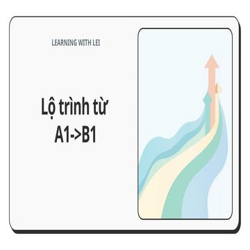 Bài thuyết trình - A1 to B1 Progression.pptx