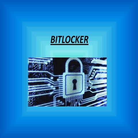 Bitlocker | PPTX