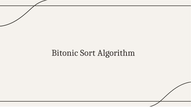 Demonstration/explanation of Bitonic Sort Algorithm