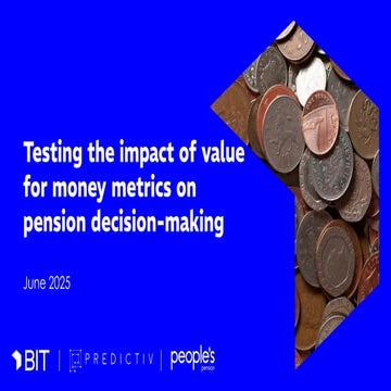 bitreport_testingtheimpactofvalueformoneymetricsonpensiondecisionmaking_june2...