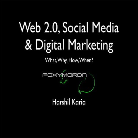 Web 2.0, Social Media & Digital Marketing