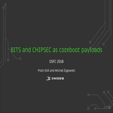 BITS and CHIPSEC as coreboot payloads | PPT