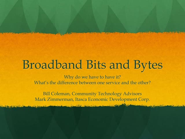 Broadband Bits and Bytes | PPTX