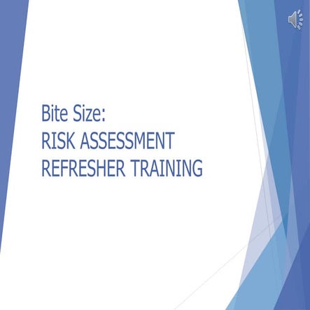 Risk Assessment - Refresher Training for Managers