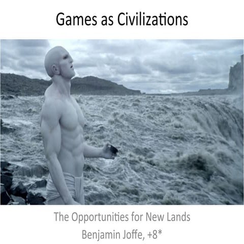 Games as Civilizations