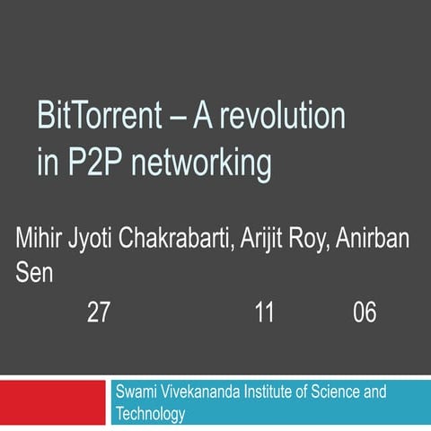 Bit torrent a revolution in p2p