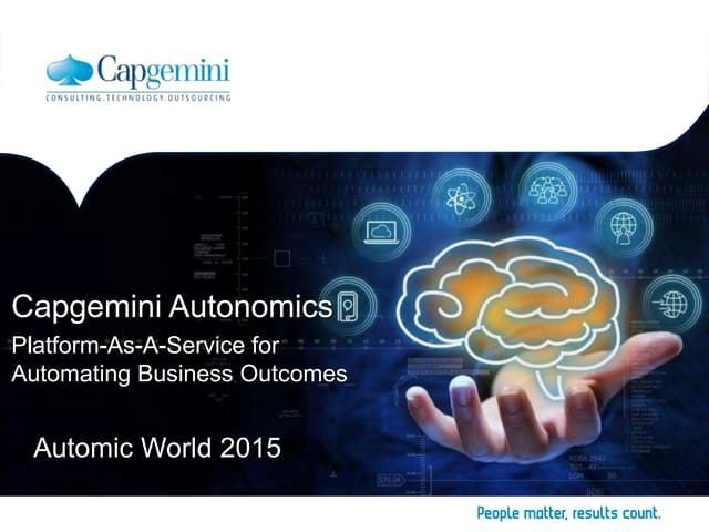 Platform-as-a-Service for Automated Business Autocomes - Cap Gemini