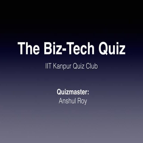 IIT Kanpur Biz-Tech Quiz
