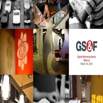 BIZaroo Presentation - Digital Marketing Basics by Eric Scism GS&F