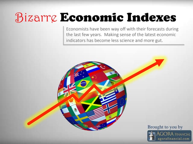 Bizarre Economic Indicators