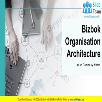 Bizbok Organisation Architecture PowerPoint Presentation Slides