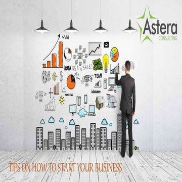 Tips on How to Start Your Business 
