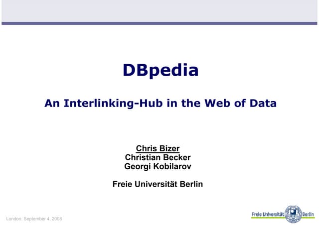 DBpedia - An Interlinking Hub in the Web of Data