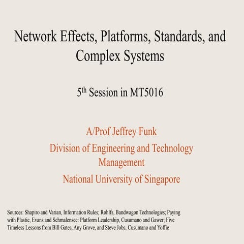 Network Effects, Platforms, Standards, and Complex Systems