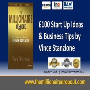 £100 Start Up Ideas Vince Stanzione Millionaire Dropout London December 2015