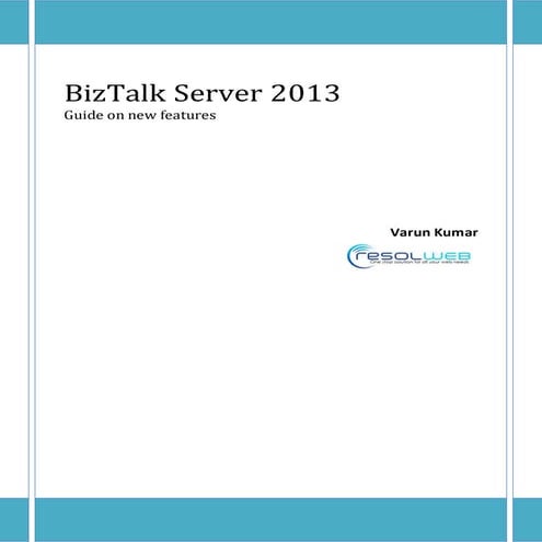 Guide on BizTalk Server 2013 Features