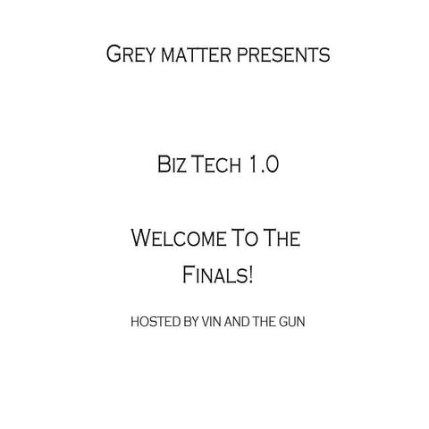 Biztech 1.0 finals