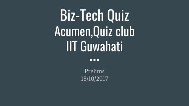 Biztech Prelims
