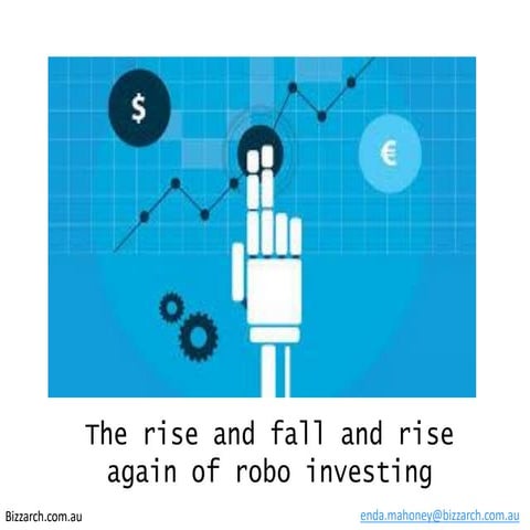 The rise and fall and rise again of robo investing
