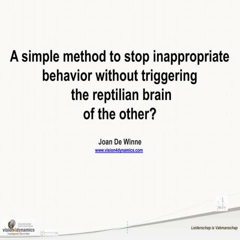 A simple method to stop inappropriate behavior