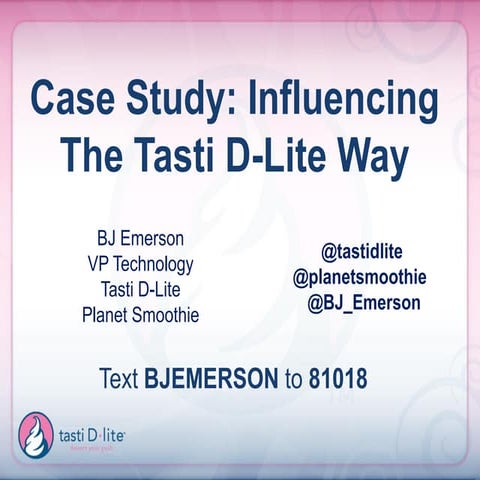 Influencing The Tasti D-Lite Way - BDI 10/17/12 Influencer Marketing Summit