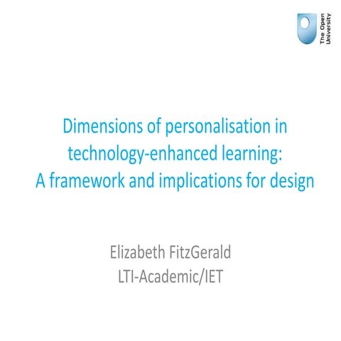 Dimensions of personalisation in TEL: a framework and implications for design