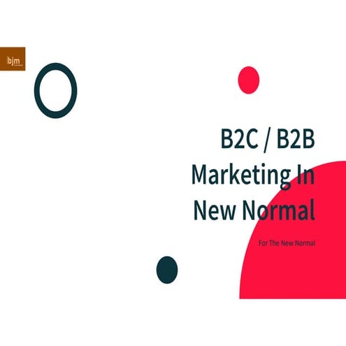 BJ Mannyst b2b b2c marketing in the new normal.