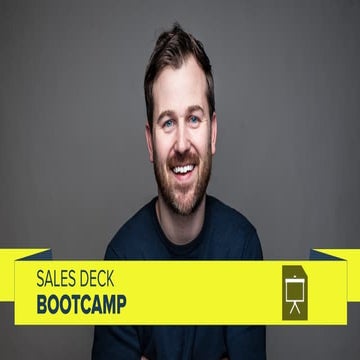 Sales Deck Bootcamp Slides