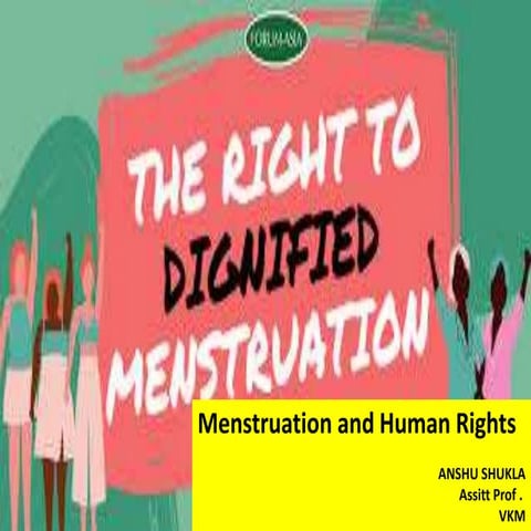 Menstruation and human rights (UNFPA based ppt)