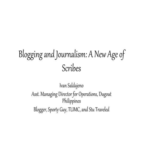 Blogging and Journalism: A New Age of Scribes