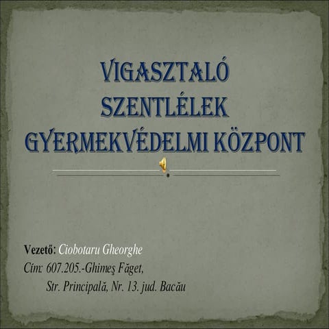 Böjte Csaba Házról