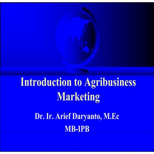 Introduction to agribusiness marketing | PPTX