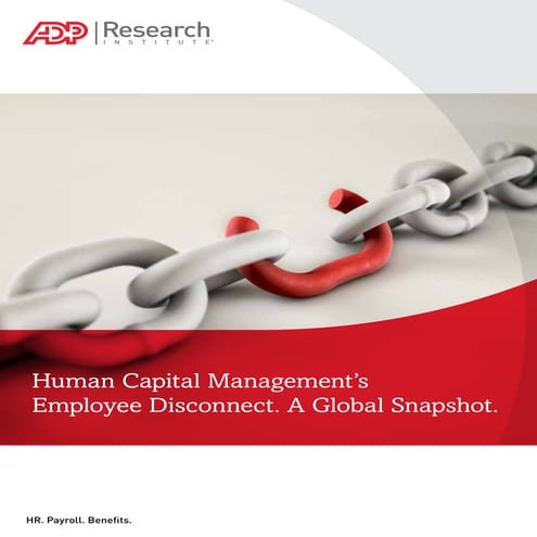 Human Capital Management's Employee Disconnect. A Global Snapshot