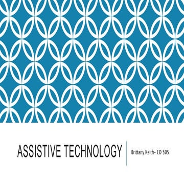 Brittany Keith's Assistive Technology Presentation