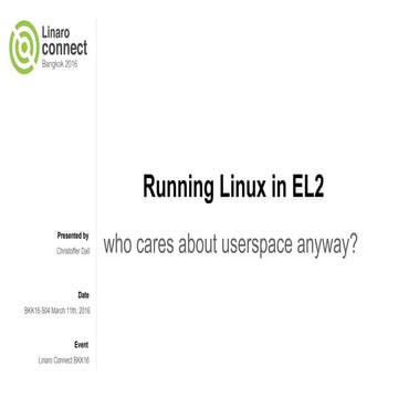 BKK16-504 Running Linux in EL2 Virtualization