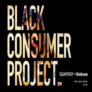 Black Consumer Project Wave 3 - Health + Wellness