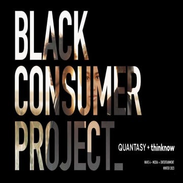 Black Consumer Project Wave 4 - Media + Entertainment