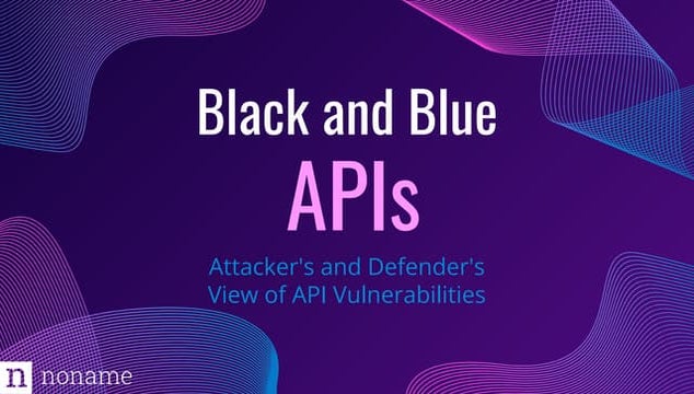 Black and Blue APIs: Attacker's and Defender's View of API Vulnerabilities