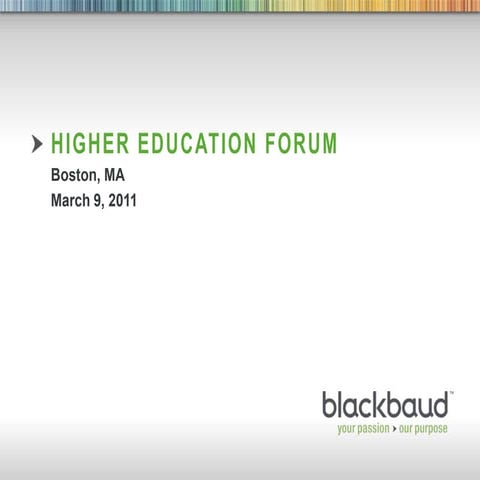 Blackbaud Higher Ed Forum Boston March 2011