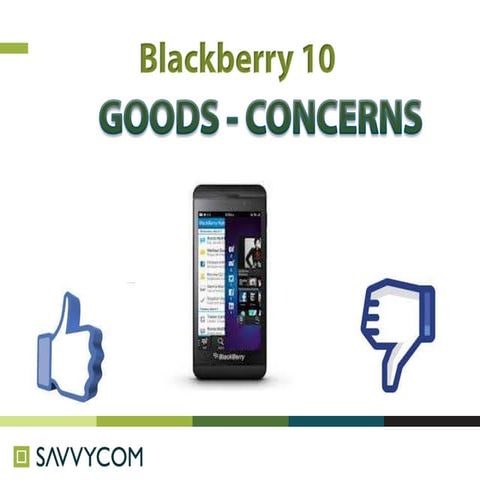 Pros and Cons of Blackberry 10