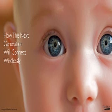 How The Next Generation Will Connect Wirelessly