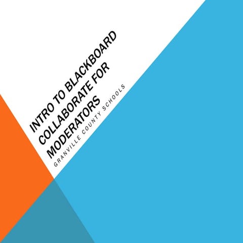 Blackboard Collaborate Training for Moderators