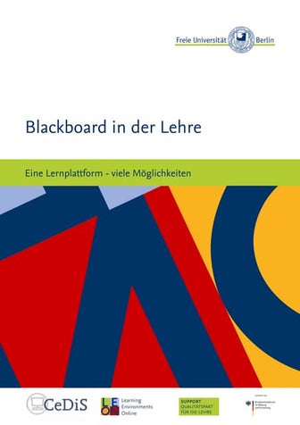 Blackboard in der Lehre. Eine Lehrplattform– viele Möglichkeiten