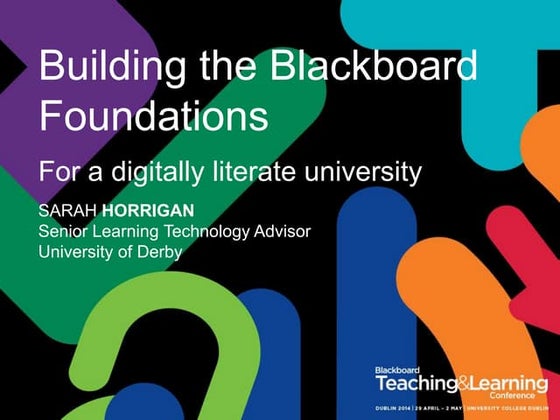 Building the Blackboard foundations for a digitally literate university